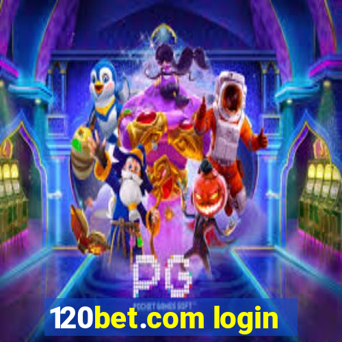 120bet.com login